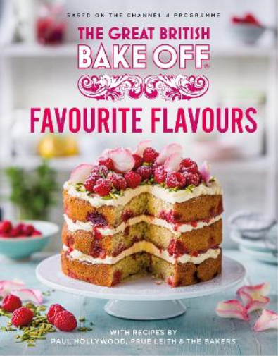 The Great British Bake Off: Favourite Flavours (Copertina rigida)
