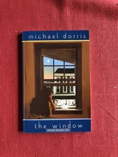 MICHAEL DORRIS/THE WINDOW 1997 uncorrected proof first edition softcover