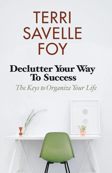 Declutter Your Way To Success | The Keys To Organize Your Life | Foy | Buch-image
