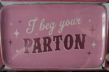 Dolly Parton 7.5  x4.5  Pink Metallic I Beg Your Parton Ceramic Trinket Tray New