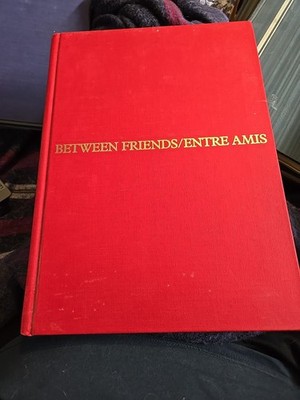 Between Friends Entre Amis 1976 Third Printing Canadian Photography Book