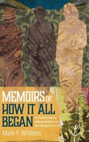 Mark F. Whitters | Memoirs Of How It All Began | Buch | Englisch (2019)