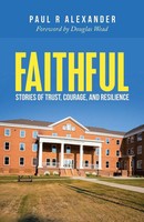 Paul R Alexander | Faithful | Taschenbuch | Englisch (2022) | Westbow Press