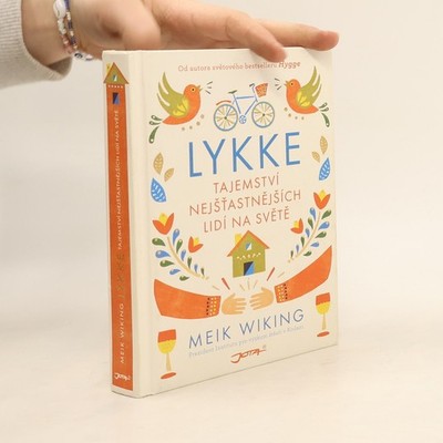 Lykke: Tajemství nejšťastnějších lidí na světě  |  Meik Wiking