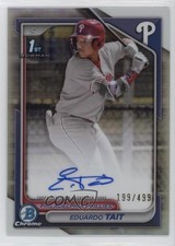 2024 Bowman Chrome Prospect Refractor 199/499 Eduardo Tait #CPA-ET Auto 1n7x