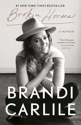 Brandi Carlile | Broken Horses | Taschenbuch | Englisch (2022) | A Memoir