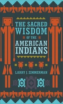 The Sacred Wisdom of the American Indians von Zimmerman,... | Buch | Zustand gut