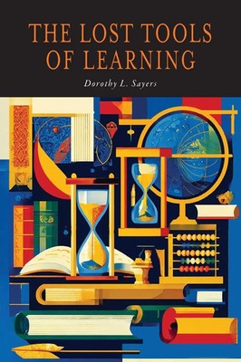 The Lost Tools of Learning Dorothy L. Sayers Taschenbuch Englisch 2026