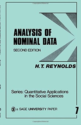 ANALYSIS OF NOMINAL DATA (QUANTITATIVE APPLICATIONS IN THE By H. T. Reynolds NEW