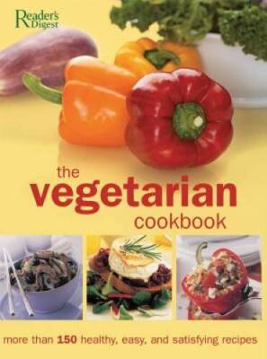 The Vegetarian  Cookbook: The Complete Guide to Vegetarian Food and  - GOOD