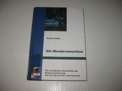 Die Wundermaschine von Herbert Matis (2002, Gebunden)