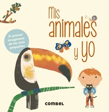 Virginie Aracil MIS Animales Y Yo (Board Book) Mi Primer Imaginario