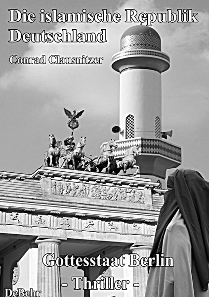 Die Islamische Republik Deutschland - Gottesstaat Berlin (Buch)-image