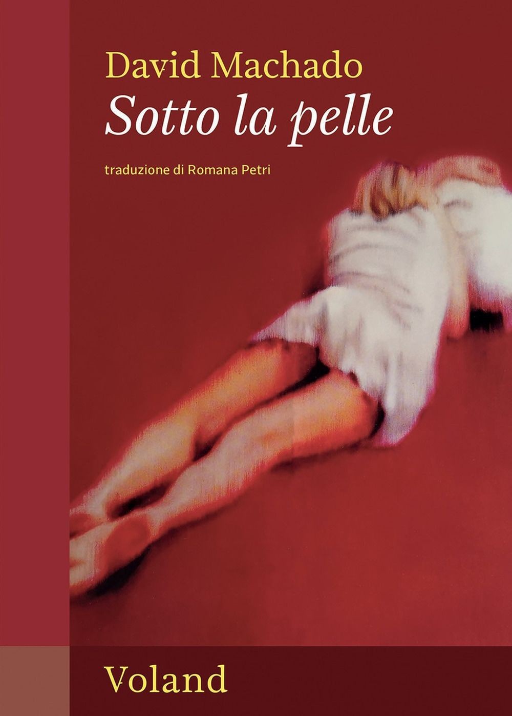 Libri David Machado - Sotto La Pelle - Immagine 3