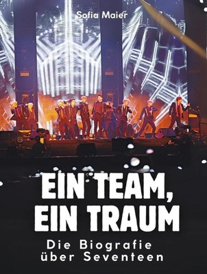 Ein Team, ein Traum | Sofia Maier | Taschenbuch | 84 S. | Deutsch | 2026