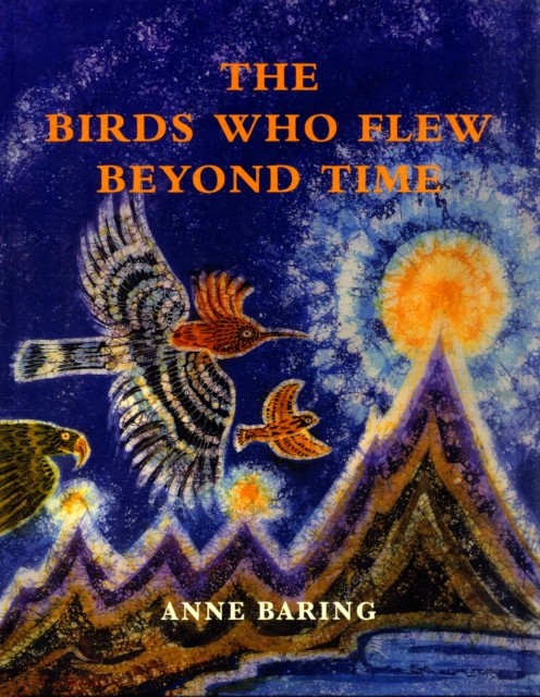 The Birds Who Flew Beyond Time by Anne Baring (Hardback Book) - Image 5