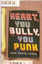 Heart, You Bully, You Punk by Cohen