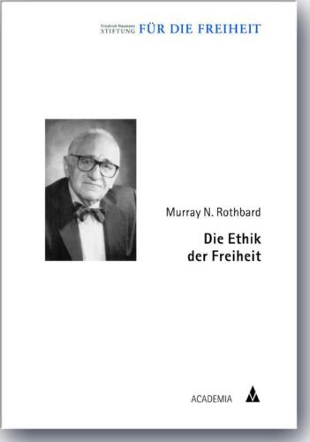Friedrich-Naumann-Stiftung Die Ethik der Freiheit - Zdjęcie 1 z 1