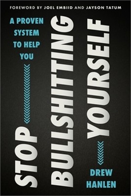 Stop Bullshitting Yourself (Hardback or Cased Book)