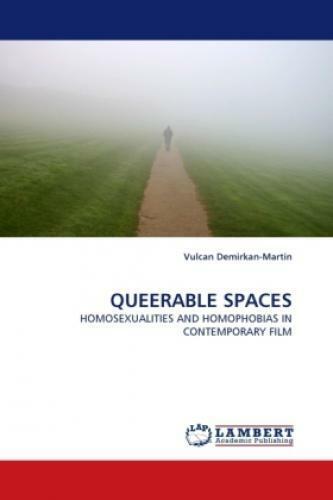 Thumbnail - Queerable Spaces Homosexualities And Homophobias In Contemporary Film