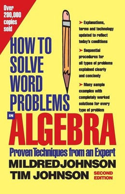 How to Solve Word Problems in Algebra, (Proven Techniques from an Expert) - ...
