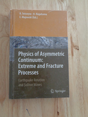 Physics Asymmetric Continuum Extreme & Fracture Processes Teisseyre Nagahama HC