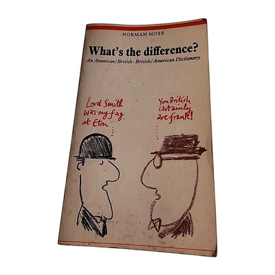 Whats The Difference American British Dictionary Moss 1974 Taschenbuch