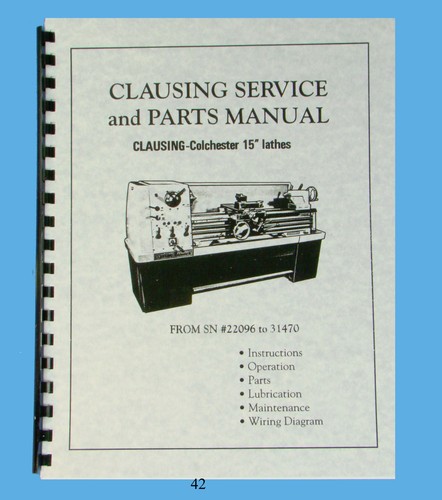 Clausing Colchester 15" Lathe Service and Parts Manual sn: 22096 to 31470 *42 - 第 1/6 張圖片