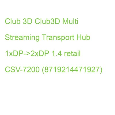 Club3D Multi Streaming Transport Hub 1xDP->2xDP 1.4 retail CSV-7200 (87192144719