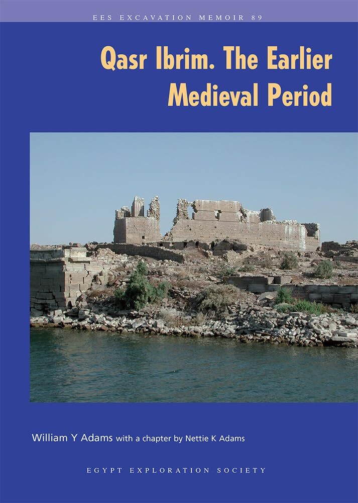 Qasr Ibrim: The Cathedral Church (Excavation Memoirs): The (New)