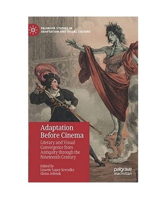 Adaptation Before Cinema: Literary and Visual Convergence from Antiquity through