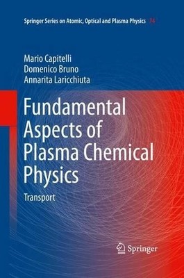 Fundamental Aspects of Plasma Chemical Physics - 9781489995865