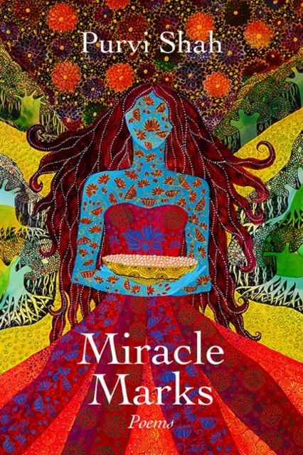 Miracle Marks Poems by Purvi Shah (Paperback Book)