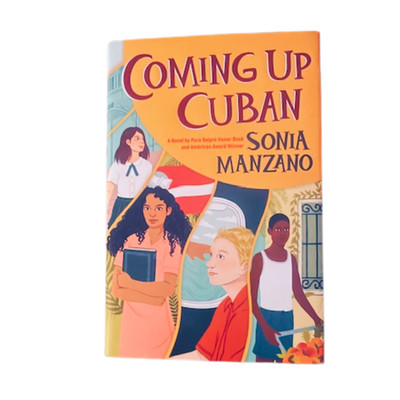 COMING UP CUBAN by Sonia Manzano (2022) 1st. Edition HC