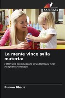 Punum Bhatia | La Mente Vince Sulla Materia: | Taschenbuch | Italienisch (2026)