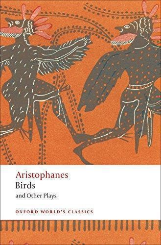 Birds and Other Plays - Aristophanes