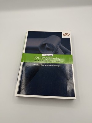 iOS Programming: The Big Nerd Ranch Guide 7th Edition