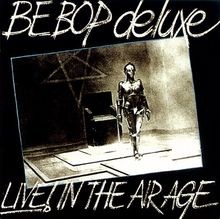 Live! in the Air Age von Be Bop Deluxe | CD | Zustand sehr gut