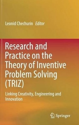 Research and Practice on the Theory of Inventive Problem Solv... - 9783319317809