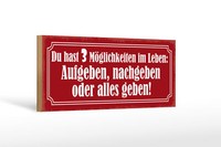 Holzschild Spruch 27X10 Cm Aufeben Nachgeben Alles Geben Deko Schild Wooden Sign