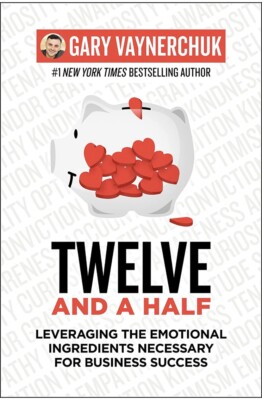 Twelve And A Half Book Hardcover by Gary Vaynerchuk, Garyvee | Brand New