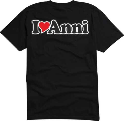 T-Shirt / Funshirt Mann o. Frau - Ich liebe - I LOVE Anni - Bild 1 von 1