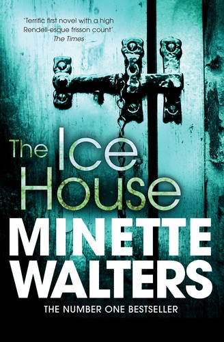 The Ice House By Minette Walters. 9781447207863