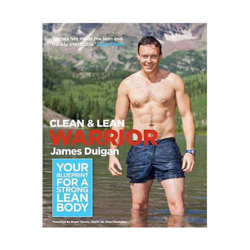 James Duigan Clean & Lean Warrior Your blueprint for a strong lean body NEW