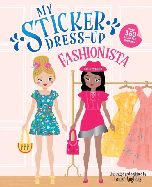 My Sticker Dress-Up®: Fashionista by Louise Anglicas (Paperback Book)