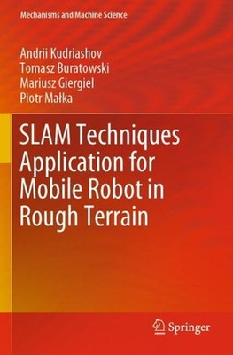 SLAM Techniques Application for Mobile Robot in Rough Terrain by Andrii Kudriash