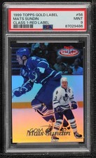 1999-00 Topps Gold Label Class 1 Red 20/100 Mats Sundin #56 PSA 9 MINT HOF 8uc
