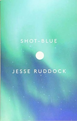 SHOT-BLUE By Jesse Ruddock **BRAND NEW**