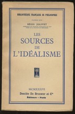 Regis Jolivet / Les Sources de l'Idealisme 1936