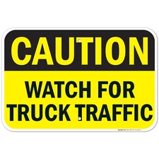 Caution Please Watch Your Truck Traffic Sign,